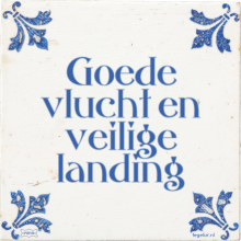 Goede vlucht en veilige landing - 51 keer bekeken