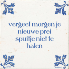 vergeet morgen je nieuwe prei spuitje niet te halen - 1 keer bekeken