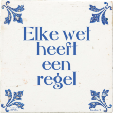 Elke wet heeft een regel - 17 keer bekeken