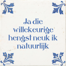 Ja die willekeurige hengst neuk ik natuurlijk - 1 keer bekeken