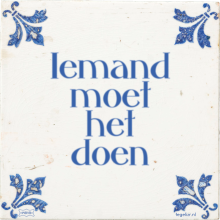 Iemand moet het doen - 2 keer bekeken