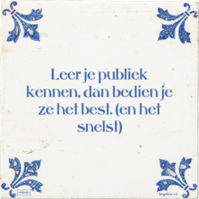 Leer je publiek kennen, dan bedien je ze het best. (en het snelst) - 12 keer bekeken