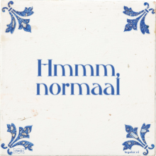 Hmmm, normaal - 155 keer bekeken