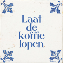 Laat de koffie lopen - 16 keer bekeken