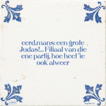eerd.mans: een grote Judas!… Filiaal van die ene partij, hoe heet 'ie ook alweer - 1 keer bekeken