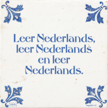 Leer Nederlands, leer Nederlands en leer Nederlands. - 5 keer bekeken