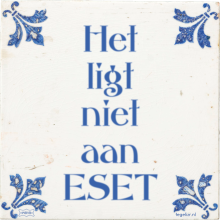 Het ligt niet aan ESET - 22 keer bekeken