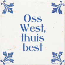 Oss West, thuis best - 234 keer bekeken