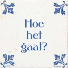 Hoe het gaat? - 34 keer bekeken