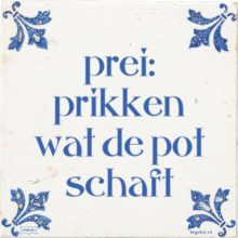 prei: prikken wat de pot schaft - 1 keer bekeken
