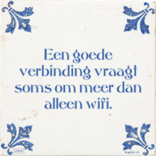 Een goede verbinding vraagt soms om meer dan alleen wifi. - 28 keer bekeken