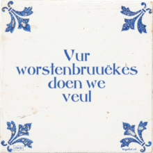 Vur worstenbruuëkes doen we veul - 12 keer bekeken
