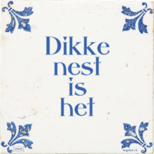 Dikke nest is het - 33 keer bekeken