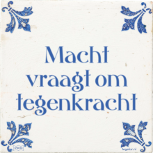 Macht vraagt om tegenkracht - 12 keer bekeken