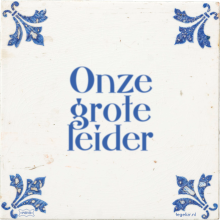 Onze grote leider - 9 keer bekeken