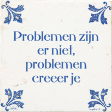 Problemen zijn er niet, problemen creeer je - 3 keer bekeken