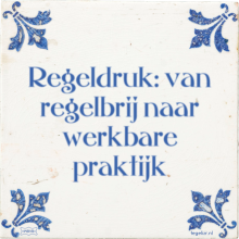 Regeldruk: van regelbrij naar werkbare praktijk - 1 keer bekeken