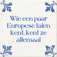 Wie een paar Europese talen kent, kent ze allemaal - 9 keer bekeken