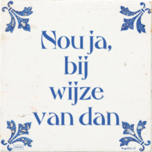 Nou ja, bij wijze van dan - 8 keer bekeken