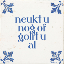neukt u nog of golft u al - 5 keer bekeken
