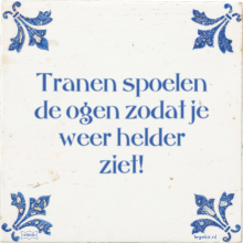 Tranen spoelen de ogen zodat je weer helder ziet! - 4 keer bekeken