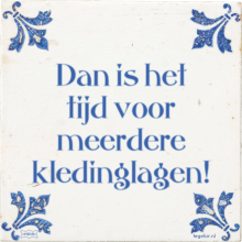 Dan is het tijd voor meerdere kledinglagen! - 4 keer bekeken