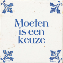 Moeten is een keuze - 5 keer bekeken