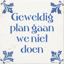 Geweldig plan gaan we niet doen - 3 keer bekeken