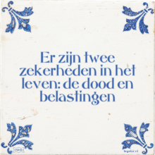 Er zijn twee zekerheden in het leven: de dood en belastingen - 28 keer bekeken