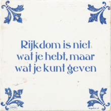 Rijkdom is niet wat je hebt, maar wat je kunt geven - 4 keer bekeken