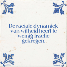 De raciale dynamiek van witheid heeft te weinig tractie gekregen. - 3 keer bekeken