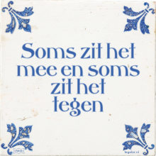 Soms zit het mee en soms zit het tegen. - 23 keer bekeken
