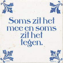 Soms zit het mee en soms zit het tegen. - 23 keer bekeken