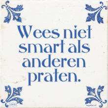 Wees niet smart als anderen praten. - 1 keer bekeken