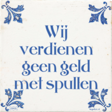 Wij verdienen geen geld met spullen - 17 keer bekeken