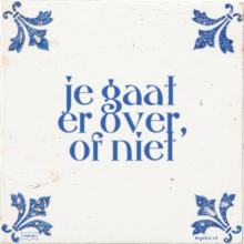 je gaat er over, of niet - 16 keer bekeken