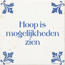 Hoop is mogelijkheden zien - 22 keer bekeken