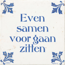 Even samen voor gaan zitten - 27 keer bekeken