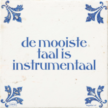 de mooiste taal is instrumentaal - 7 keer bekeken