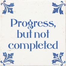 Progress, but not completed - 3 keer bekeken