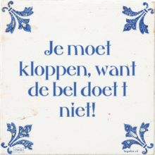 Je moet kloppen, want de bel doet t niet! - 14 keer bekeken