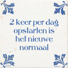 2 keer per dag opstarten is het nieuwe normaal - 29 keer bekeken