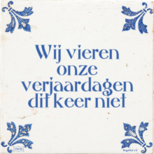 Wij vieren onze verjaardagen dit keer niet - 1 keer bekeken