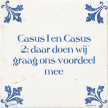 Casus 1 en Casus 2: daar doen wij graag ons voordeel mee - 2 keer bekeken