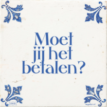 Moet jij het betalen? - 7 keer bekeken